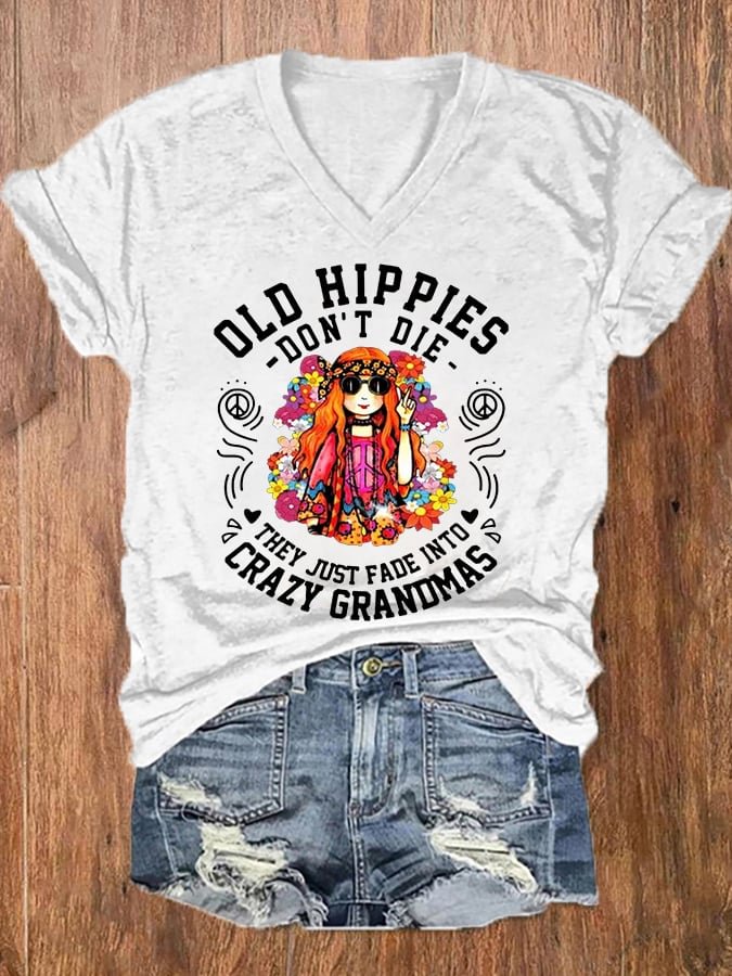 Women's Funny Old Hippies Don’t Die, They Just Fade Into Crazy Grandmas V-Neck Tee