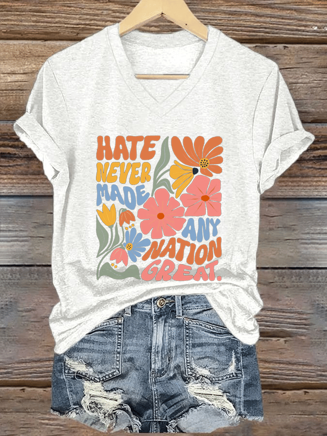 Women's Hate Never Made Any Nation Great Print V-Neck T-Shirt 