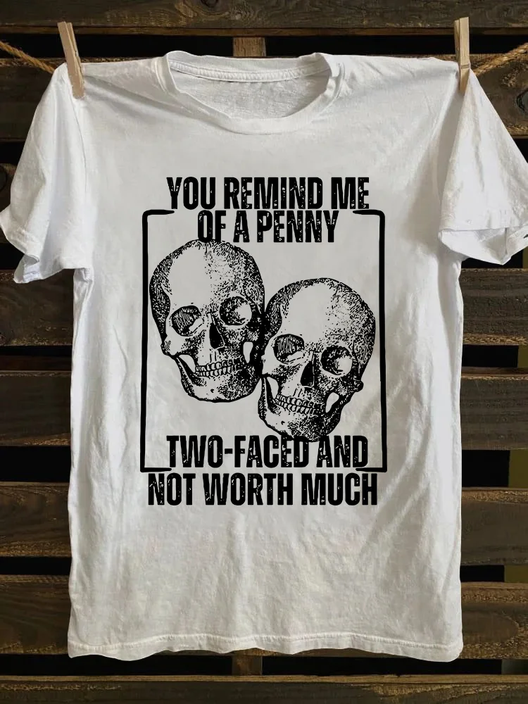 You Remind Me Of A Penny T-shirt