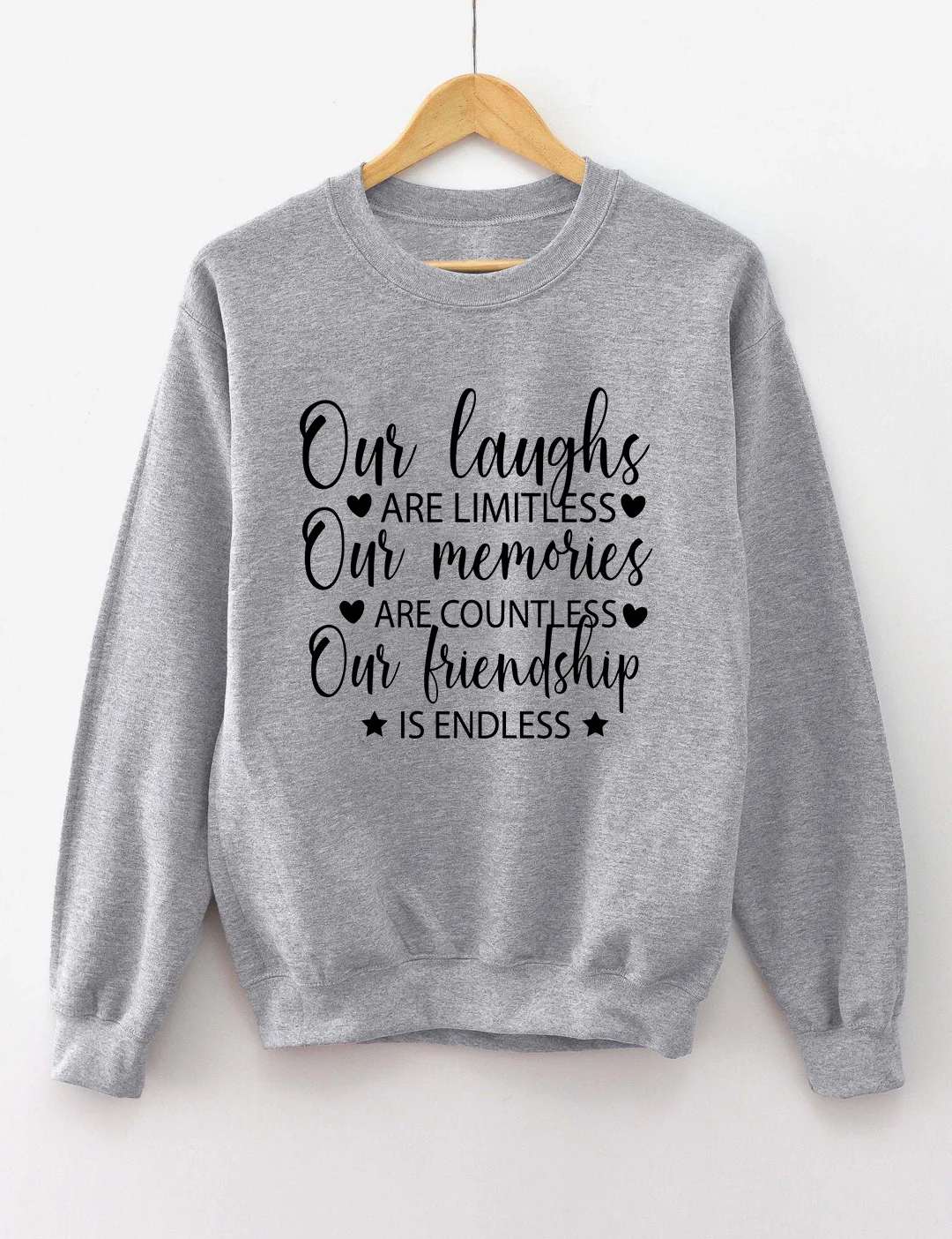 Our Laughs Are Limitless Friends Sweatshirt