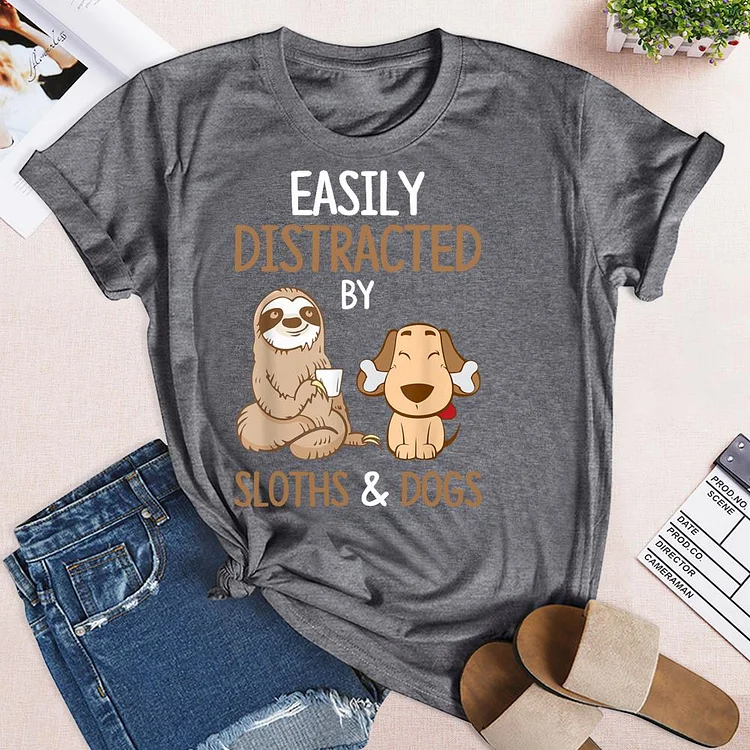 Easily distracted by sloths and dogs T-shirt Tee-04801
