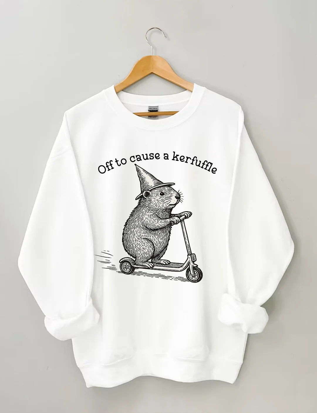 Off To Cause A Kerfuffle Sweatshirt