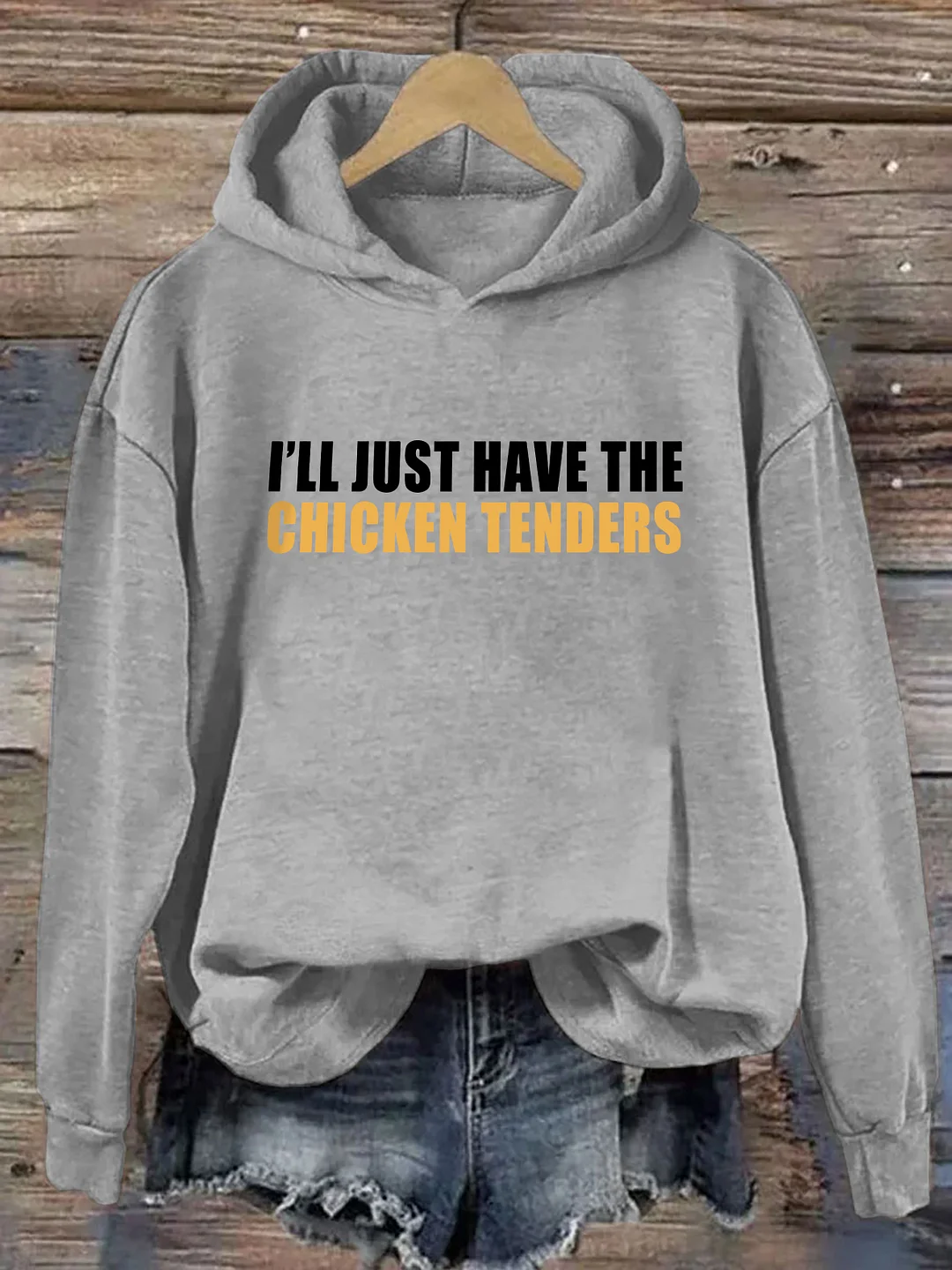 I'll Just Have The Chicken Tenders Hoodie