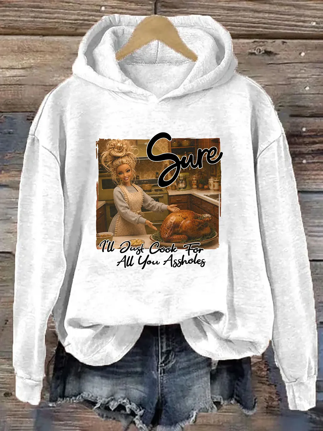 I'll Just Cook For All You Assholes Funny Doll Thanksgiving Hoodie