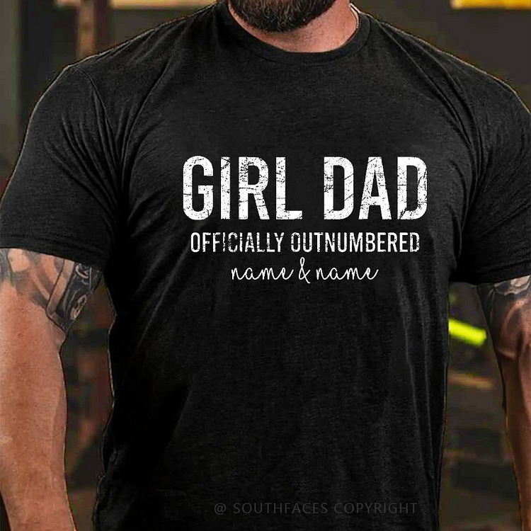 Girl Dad Officially Outnumbered - Family Personalized Custom T-shirt