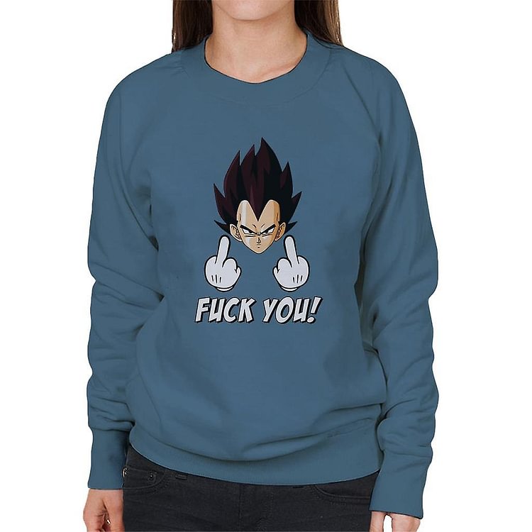 Dragon Ball Z Vegeta Fuck You Women's Sweatshirt
