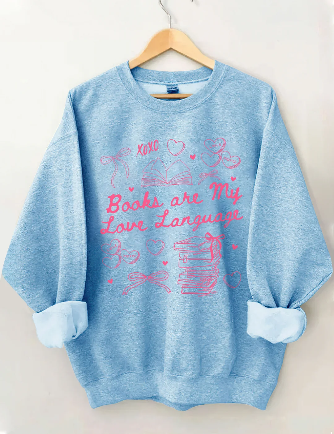 Books Are My Love Language Valentine's Day Sweatshirt 
