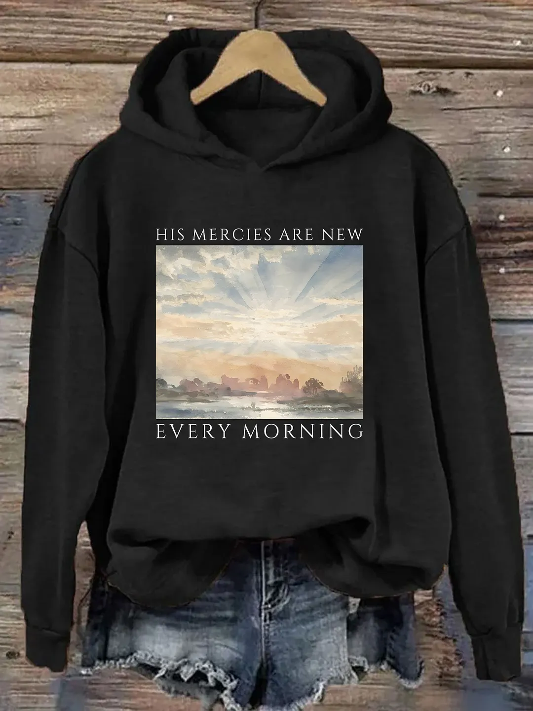 His Mercies Are New Every Morning Hoodie
