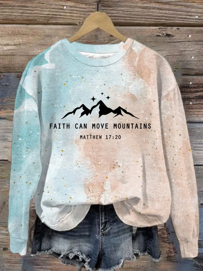 Women's Faith Can Move Mountains Print Sweatshirt