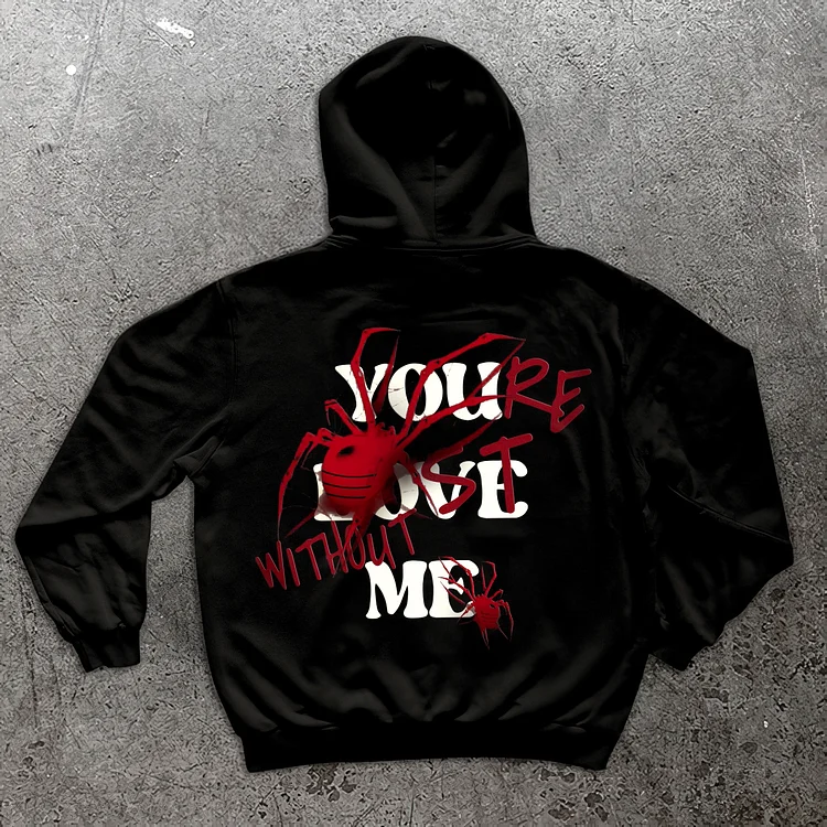 Red Devil Spider X “You’Re Lost Without Me” Long Sleeve Fleece-lined Hoodie