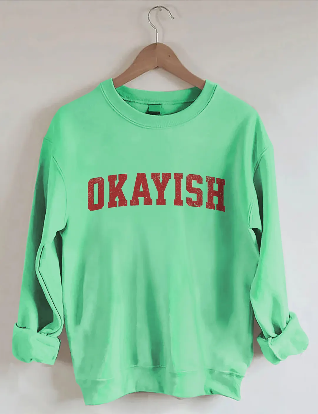 Okayish Sweatshirt