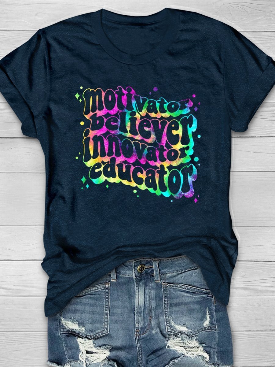 Motivator Believer Innovator Educator Teacher Print Short Sleeve T-shirt