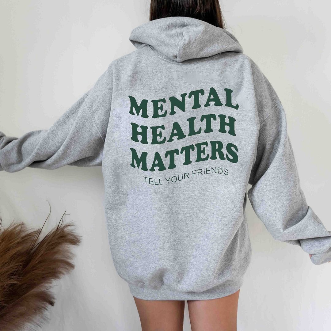 Womens Mental Health Matters Tell Your Friends Hoodies - vzzhome