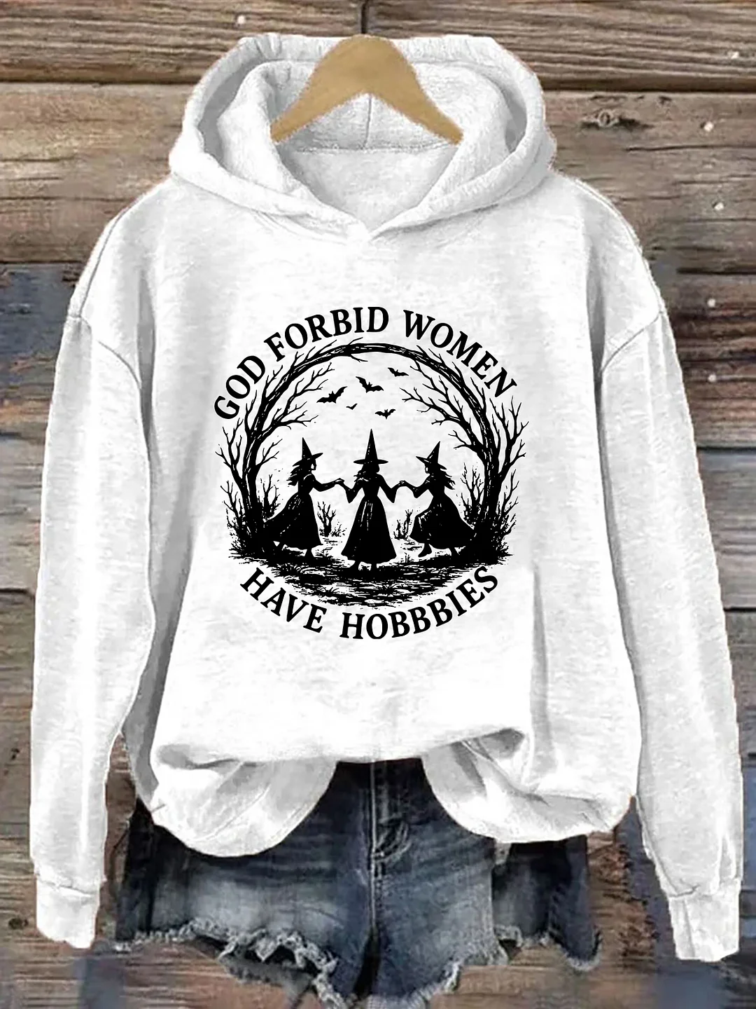 God Forbid Women Have Hobbies Hoodie