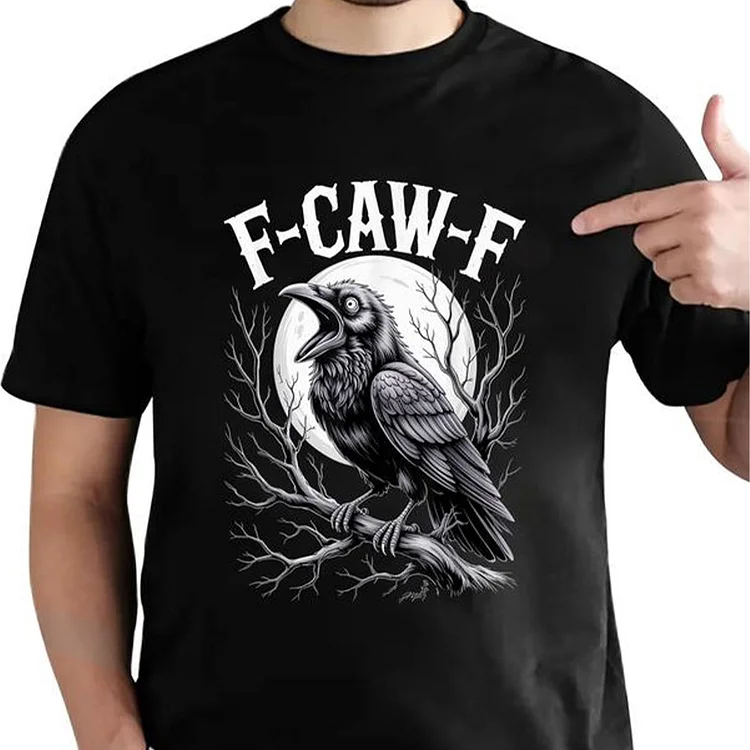 Crow Funny Adult Humor F-Caw-F Shirt, Hoodie, Sweatshirt
