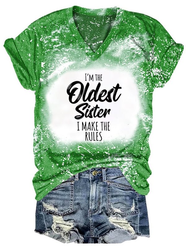 Short Sleeve V Neck Gradient I Make The Rules Funny Oldest Sister Letter Printed T-shirt