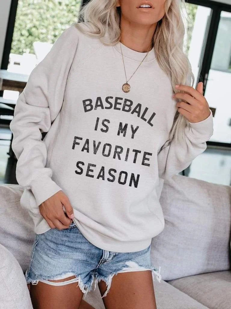 Baseball Is My Favorite Season Sweatshirt