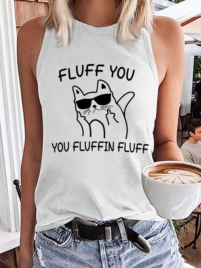 Women'sFLUFF YOU Funny Print Sleeveless Tee