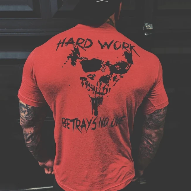 Livereid Hard Work Betrays No One Men's T-shirt - Livereid