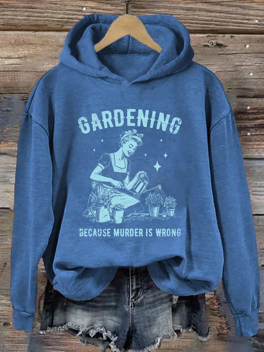 Gardening Because Murder Is Wrong Hoodie