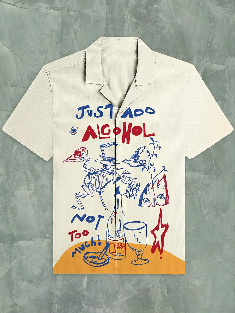 Men's Just Add Alcohol Not Too Much Art Print Shirt