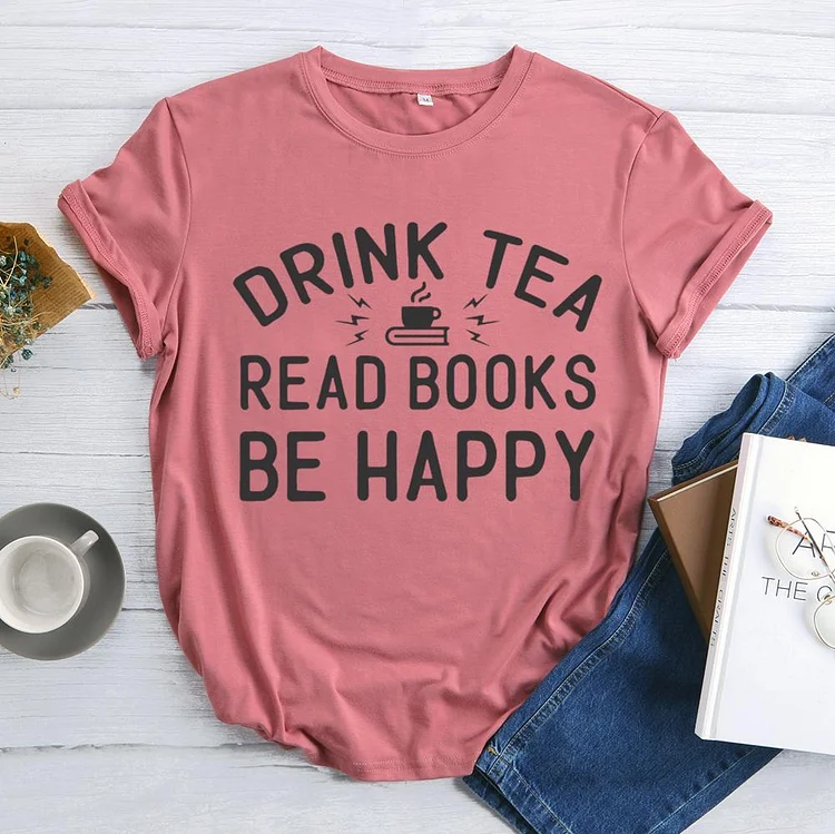 ANB - Drink Tea Read Books Be Happy Book Lovers Tee-601491