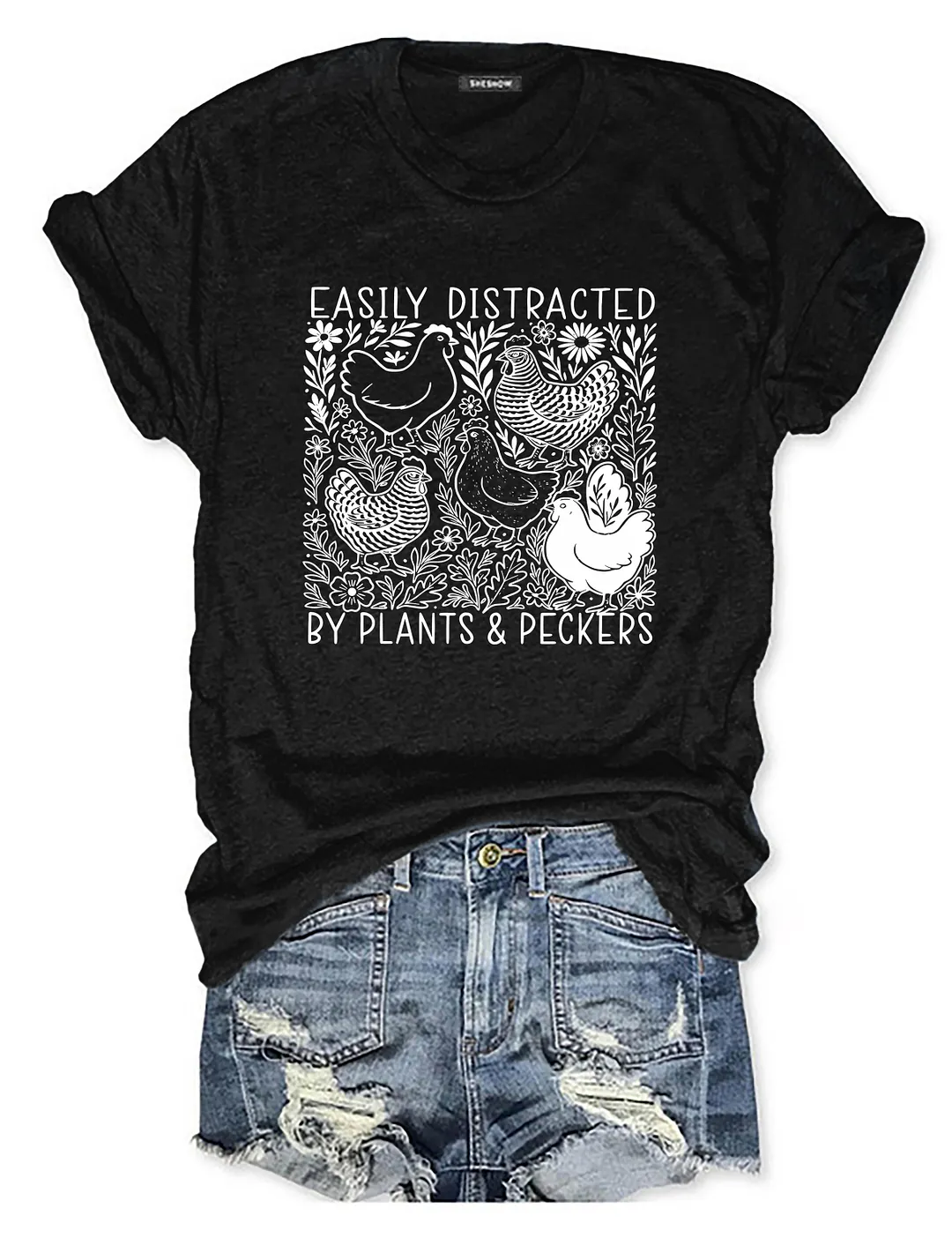 Easily Distracted By Plants And Peckers T-shirt
