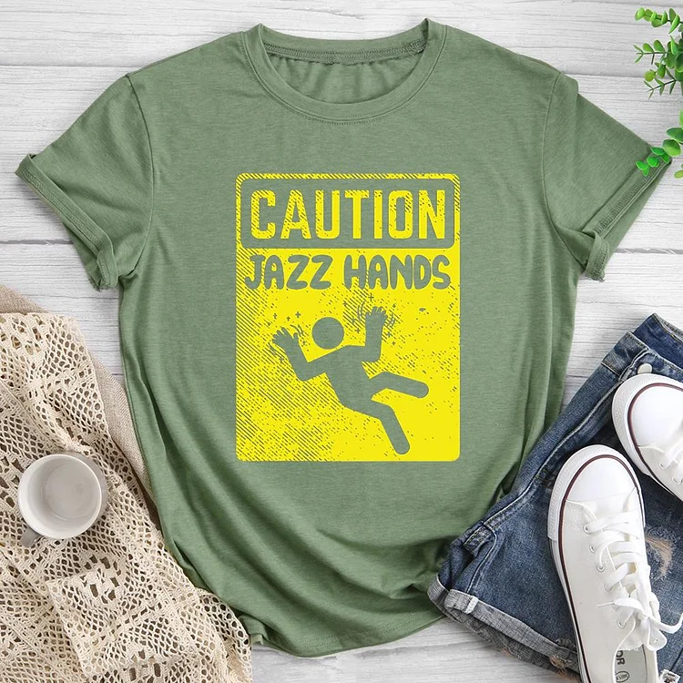 Caution Jazz Hands Round Neck T-shirt