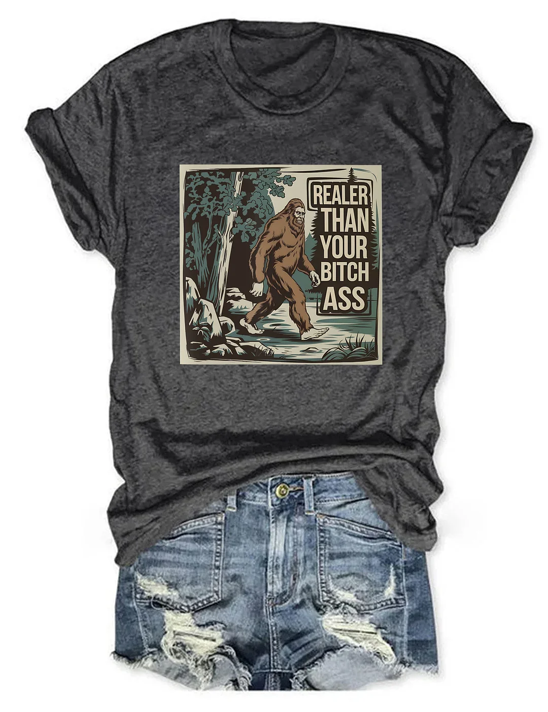 Realer Than Your Bitch Ass Funny Nature Lover T-shirt