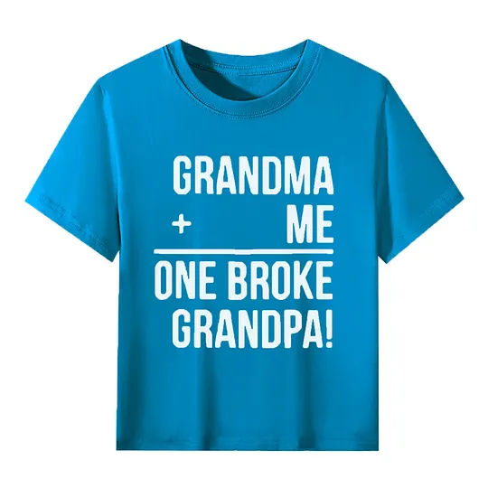 【2Y-13Y】"Grandma + Me = One Broke Grandpa" Funny Kids' T-Shirt