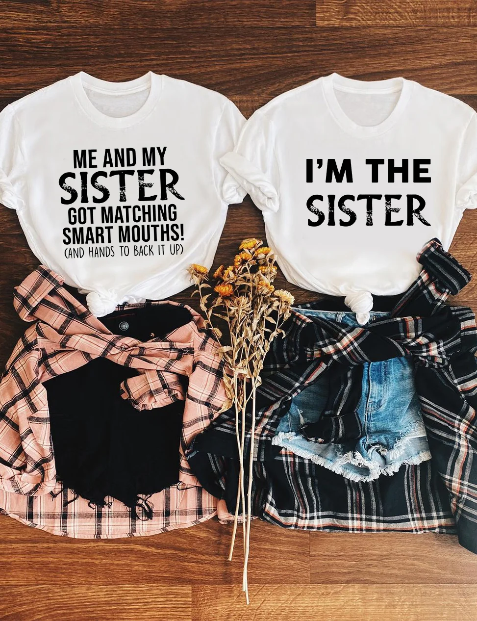 Me And My Sister Got Mathching Smart Mouths T-Shirt