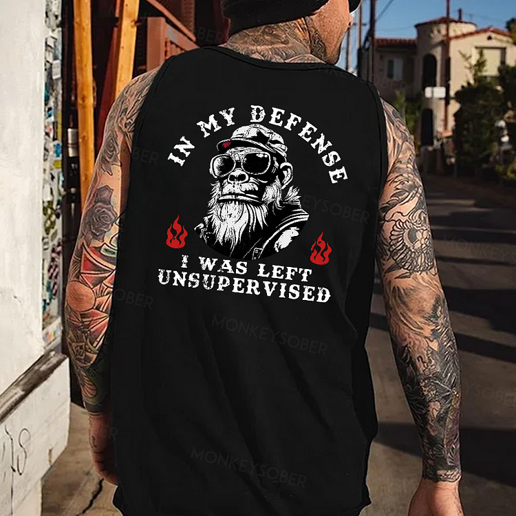 In My Defense I Was Left Unsupervised Tank Top