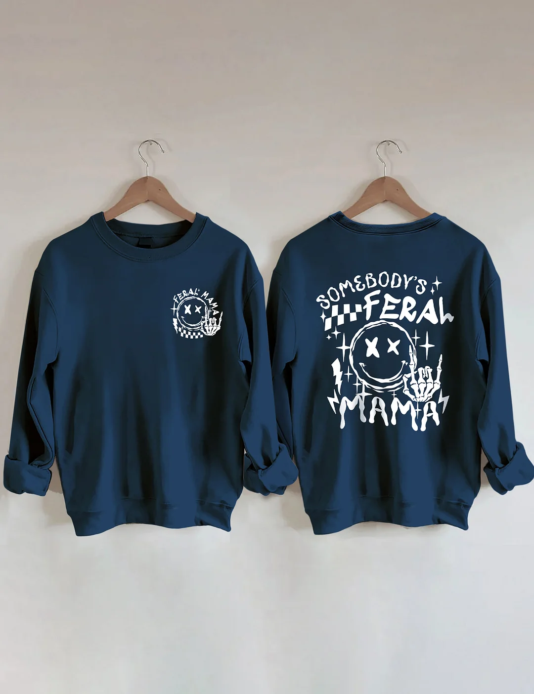 Somebody's Feral Mama Sweatshirt