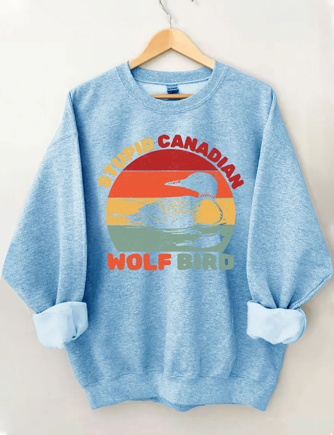 Stupid Canadian Wolf Bird Sweatshirt