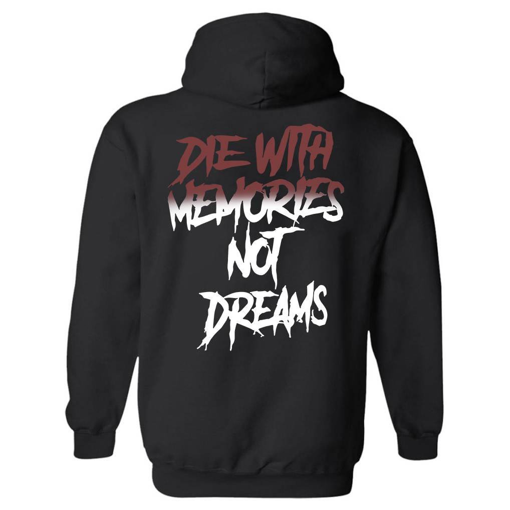 Livereid Die With Memories Not Dreams Printed Men's Hoodie - Livereid