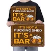 It's Not A Fucking Shed It's A Bar - Metal Tin Signs(8*12Inch/12*16Inch) - Bar
