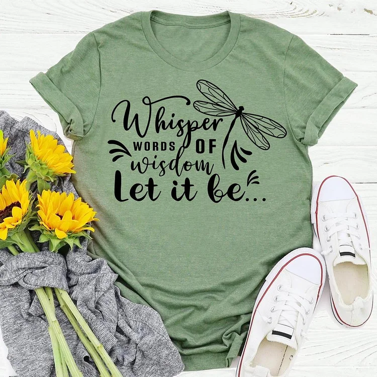 Whisper Words of Wisdom Dragonfly T-shirt Tee -03734-Annaletters