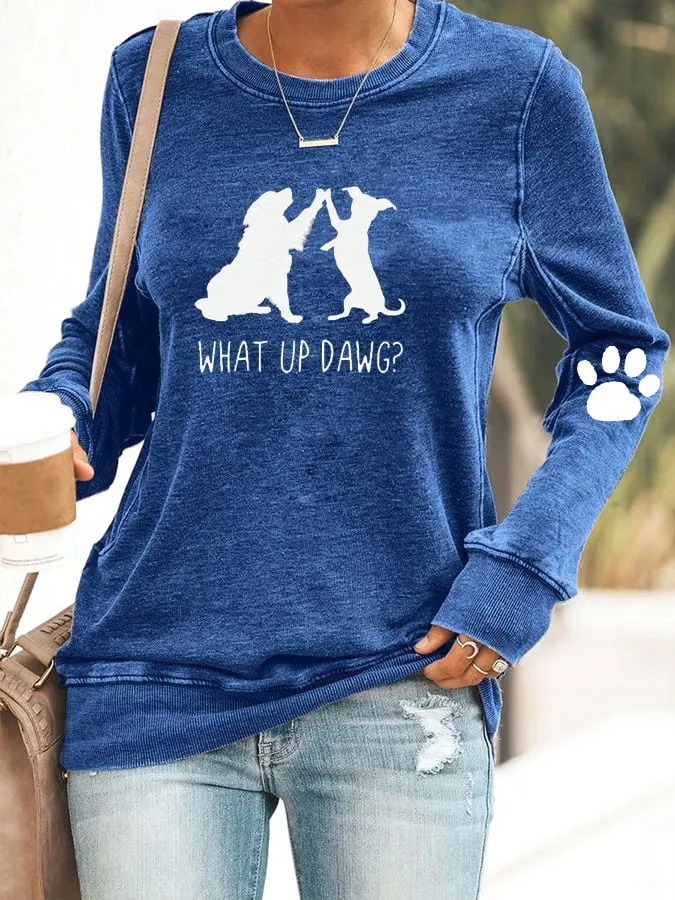Women'S Dog What Up Dawg Print Casual Crew Neck Sweatshirt