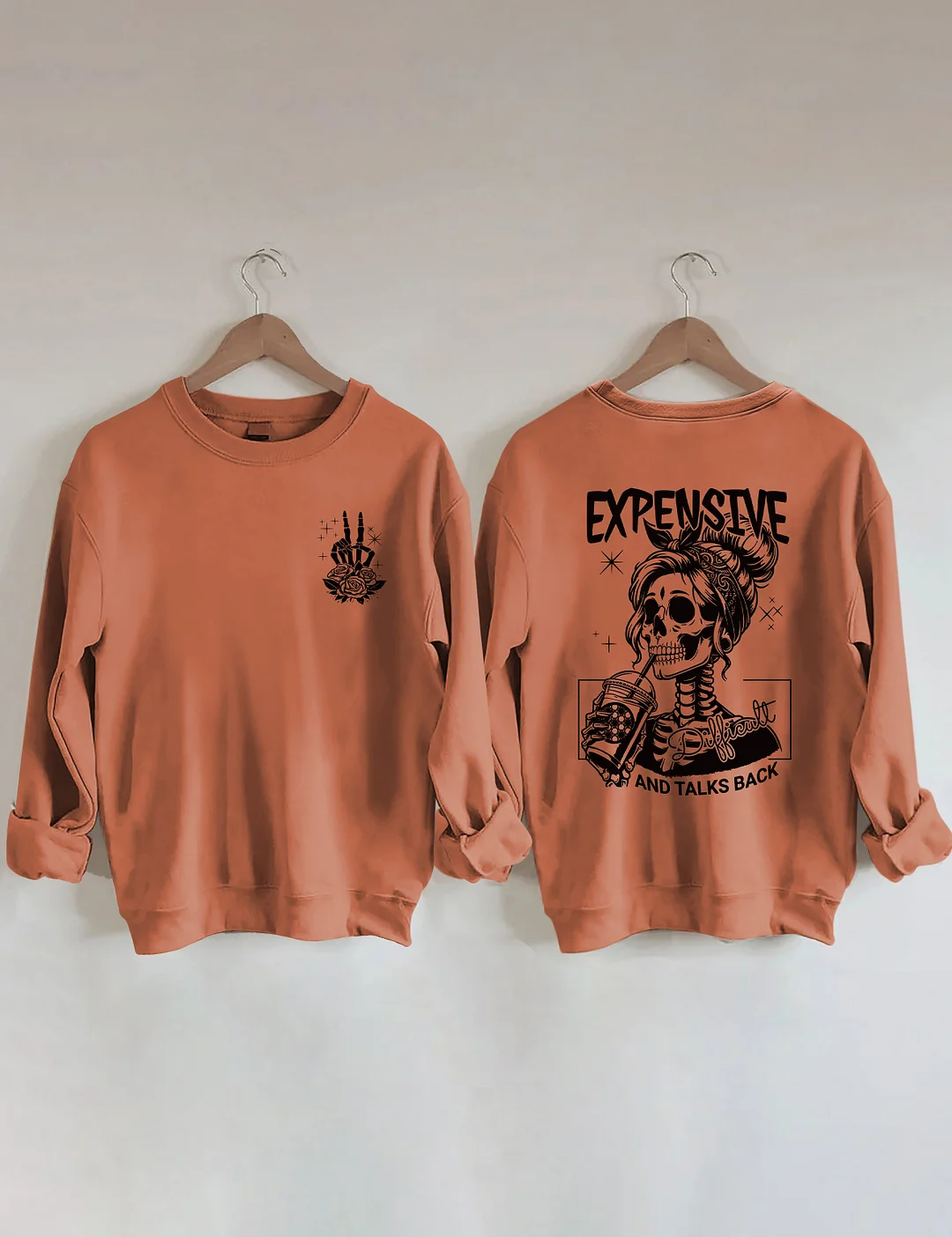 Expensive Difficult And Talks Back Sweatshirt 