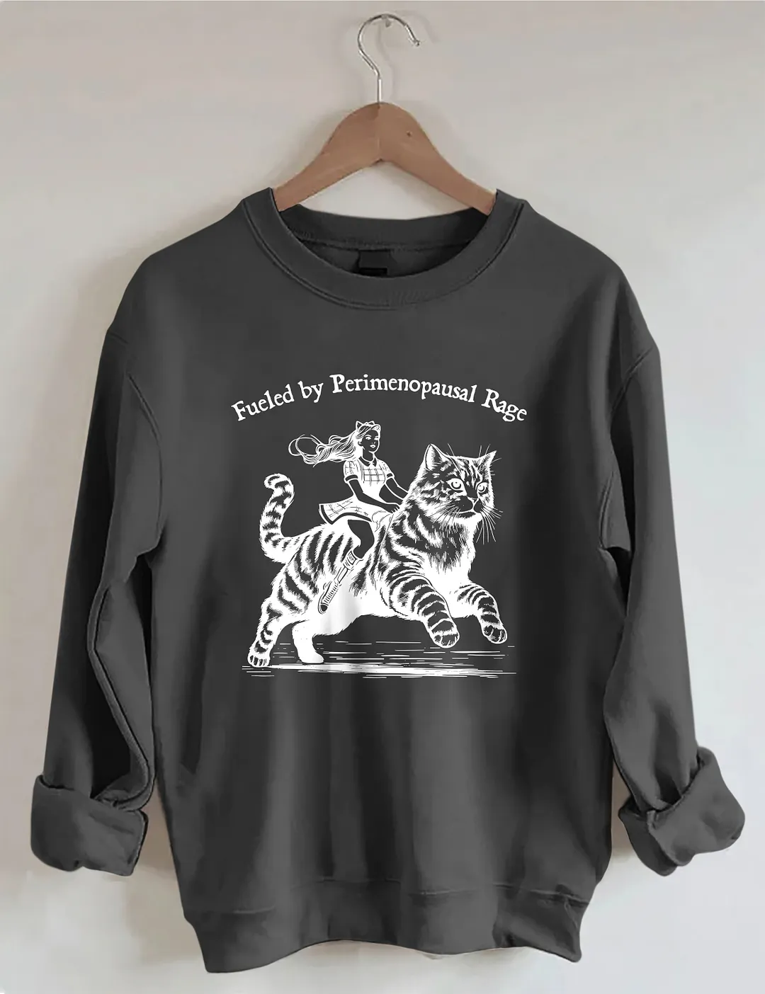 Fueled By Perimenopausal Rage Sweatshirt