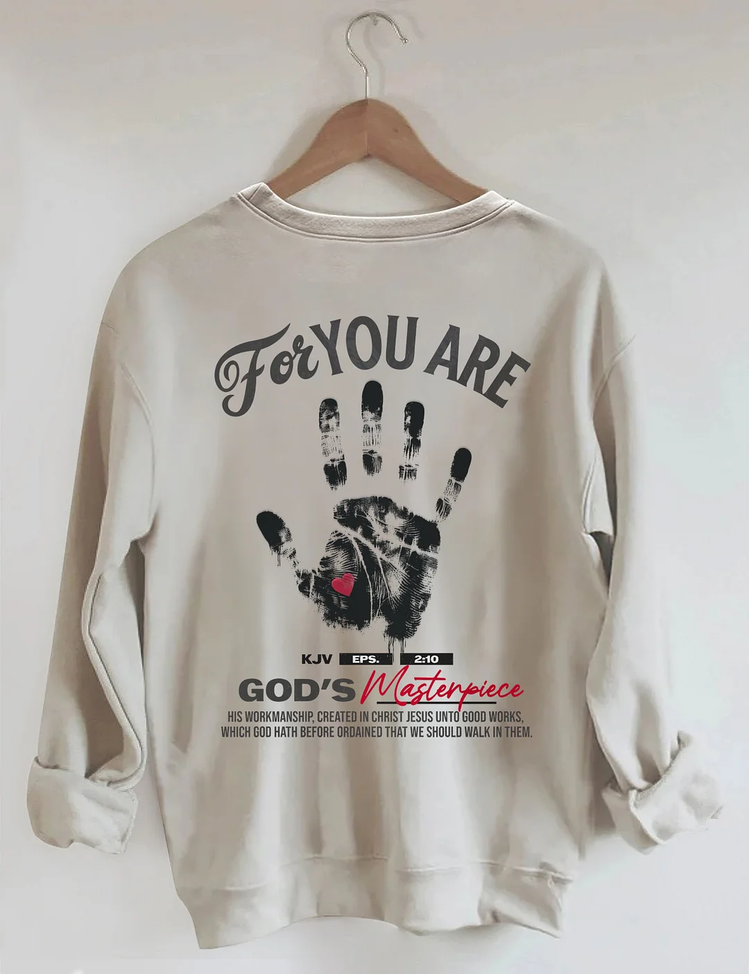 You're God's Masterpiece Sweatshirt