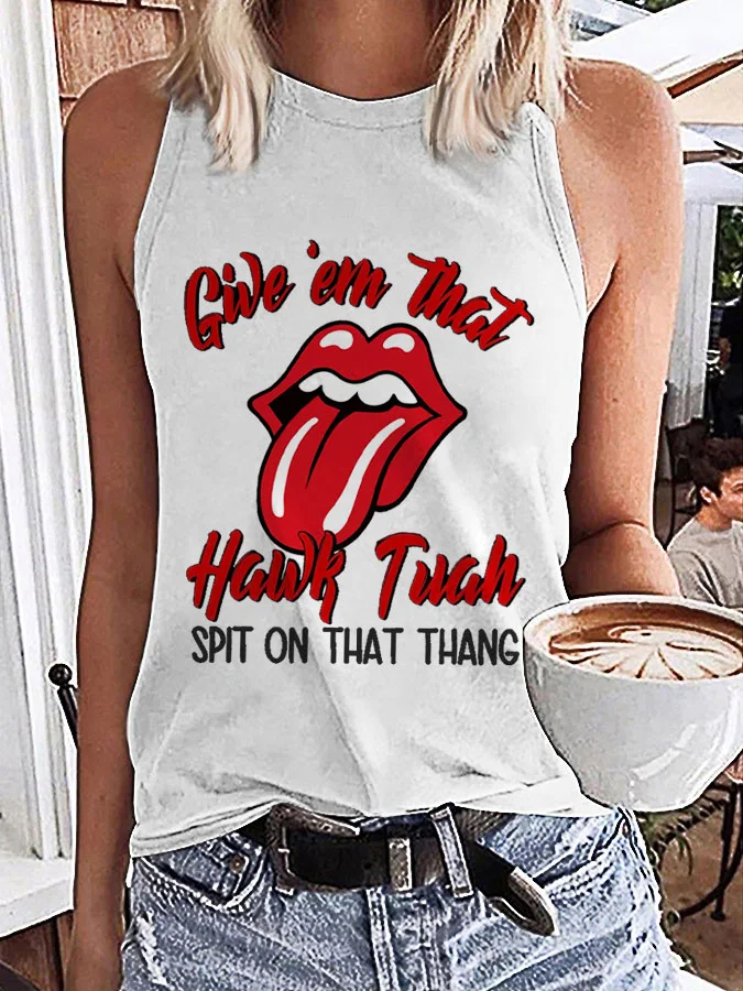 Women's Give 'Em That Hawk Tuah Spit On That Thang Printed Vest