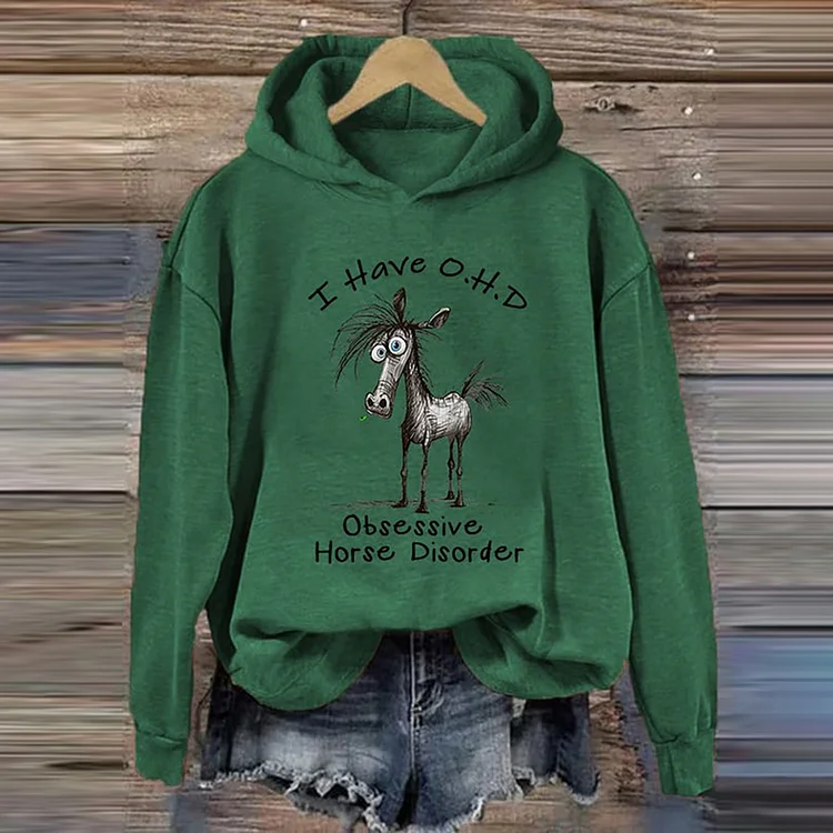 Comstylish I Have O.H.D. Obsessive Horse Disorder Print Hoodie