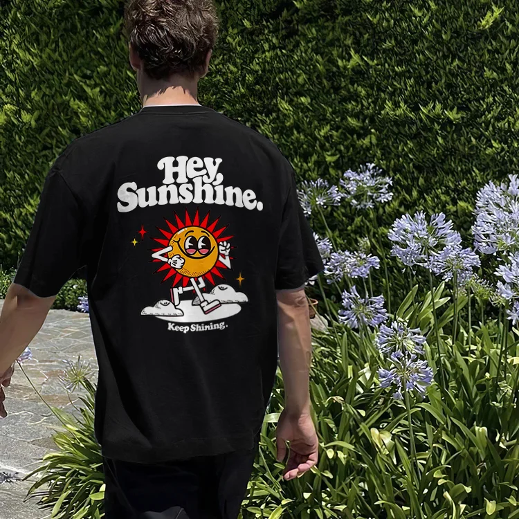Hey Sunshine Keep Shining T-shirt
