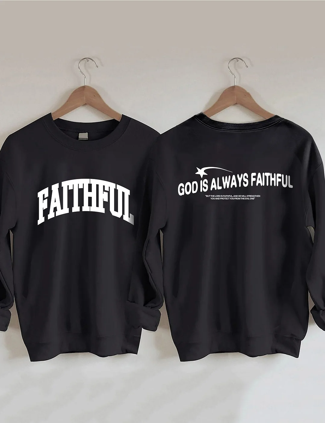 God Is Always Faithful Sweatshirt