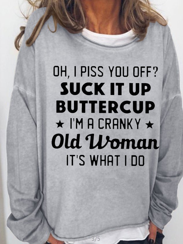 I'm A Cranky Old Woman It's What I Do T-shirt
