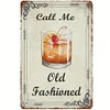 Call Me Old Fashioned - Vintage Metal Signs(8*12Inch) - Bar