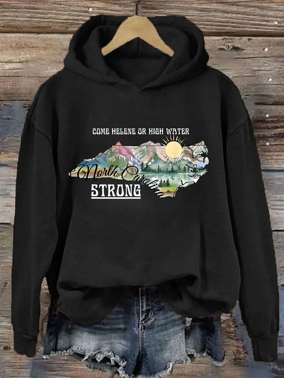Come Helene Or High Water North Carolina Strong Hoodie