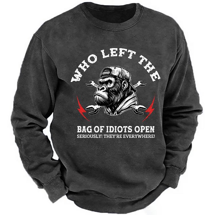 Who Left The Bag Of Idiots Open? Sweatshirt-Custom Your Name
