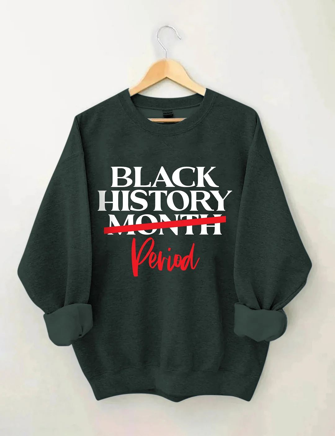 Black History Month Period Sweatshirt